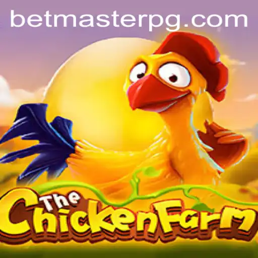 Exploring the Fascinating World of ChickenFarm on BetMaster