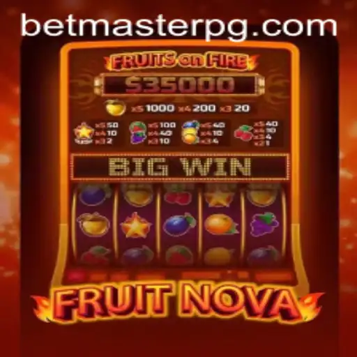 Exploring the Exciting World of FruitNova on BetMaster