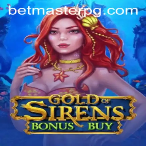 Exploring the Thrilling World of GoldofSirensBonusBuy on BetMaster